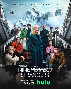 起点传媒《九个完美陌生人 第二季 Nine Perfect Strangers Season 2》免费在线观看