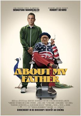 重口猎奇《关于我的父亲 About My Father》免费在线观看
