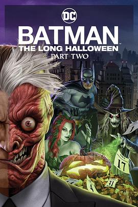 起点传媒《蝙蝠侠：漫长的万圣节(下) Batman: The Long Halloween, Part 2》免费在线观看